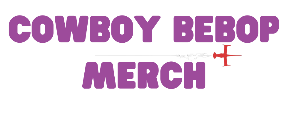 Cowboy Bebop Merch