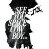 flat750x075f pad750x1000f8f8f8.u15 22 - Cowboy Bebop Merch