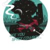 flat750x075f pad750x1000f8f8f8.u15 25 - Cowboy Bebop Merch