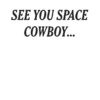 flat750x075f pad750x1000f8f8f8.u15 31 - Cowboy Bebop Merch